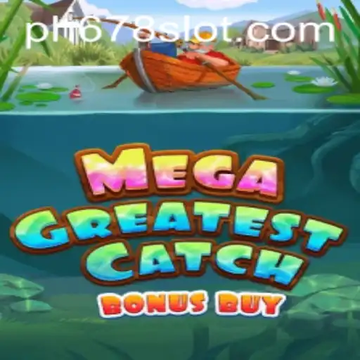 MegaGreatestCatchBonusBuy: Dive Into a World of Excitement